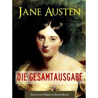 JANE AUSTEN   DIE GESAMTAUSGABE (von Jane Austen) DER WELTWEIT