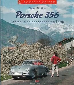 Günther Porsche 356   Fahren in seiner schönsten Form NEU (Bildband