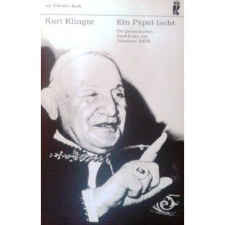 Ein Papst lacht. Die gesammelten Anekdoten um Johannes XXIII. 