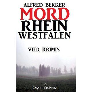 MORDrhein Westfalen (Vier Krimis mit Tatorten in NRW   Münsterland