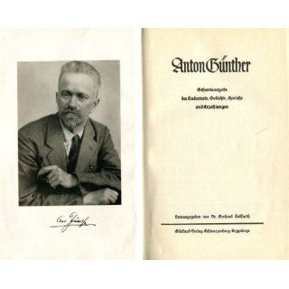 Anton Günther. Gesamtausgabe der Liedertexte, Gedichte, Sprüche und