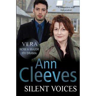Silent Voices (Vera Stanhope 4) eBook: Ann Cleeves: Kindle