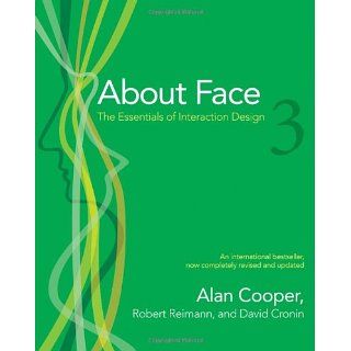 About Face 3: The Essentials of Interaction Design: Alan