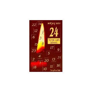 Adventskalender, 24 Türen zum Advent 24 Gedanken zum Advent 
