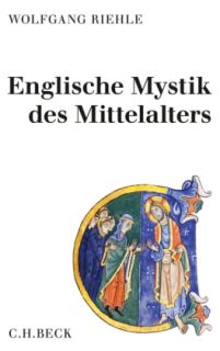 Englische Mystik des Mittelalters von Wolfgang Riehle