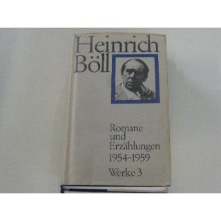 Heinrich Böll Werke 3  Romane und Erzählungen 1954   1959. 