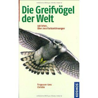 Die Greifvögel der Welt: 338 Arten: Kim Franklin, David