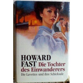 Die Tochter des Einwanderers: Howard Fast: Bücher