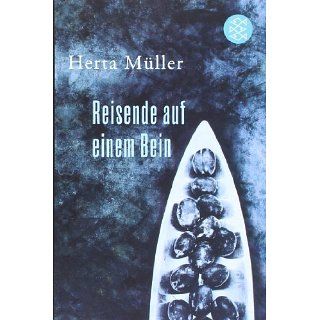 Reisende auf einem Bein Herta Müller Bücher