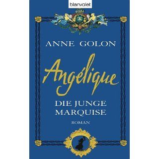Angélique   Die junge Marquise: Roman eBook: Anne Golon, Nathalie
