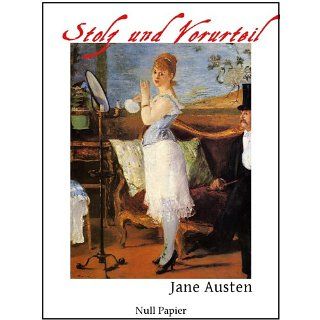 Stolz und Vorurteil   Vollständige Ausgabe eBook: Jane Austen: 