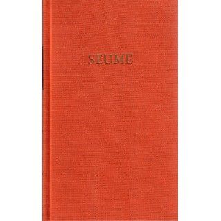 Seumes Werke. Bd. 2. Mein Sommer 1805 Johann Gottfried