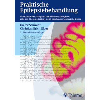 Praktische Epilepsiebehandlung Dieter Schmidt, Christian E