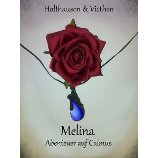 Melina   Abenteuer auf Calmus eBook Sandra Holthausen, Wilhelm