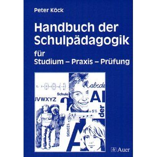 Handbuch der Schulpädagogik Für Studium   Praxis   Prüfung 