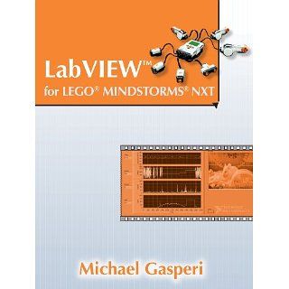 LabVIEW for LEGO Mindstorms NXT eBook: Michael Gasperi: 
