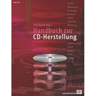 Handbuch zur CD Herstellung Der komplette Ratgeber für alle Schritte