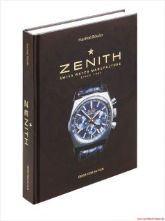 Fachbuch Zenith, Schweizer Uhrenmanufaktur seit 1865, deutsche Ausgabe