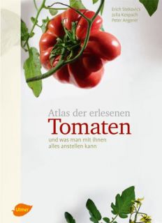 Atlas der erlesenen Tomaten von Julia Kospach