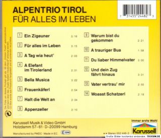 ALPENTRIO TIROL    FÜR ALLES IM LEBEN    CD m. BELLA MUSICA