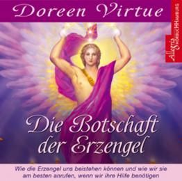 AUDIO   Die Botschaft der Erzengel   Doreen Virtue   Wie die Engel uns