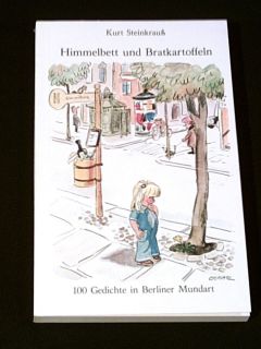 100 Gedichte Berliner Mundart Himmelbett und Bratkartoffeln Kurt