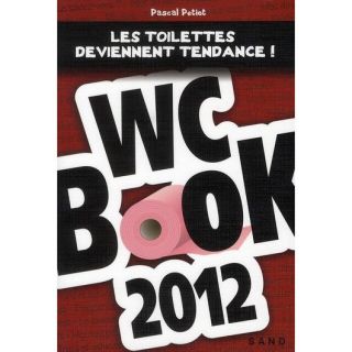 WC book (édition 2012)   Achat / Vente BD Pascal Petiot pas cher