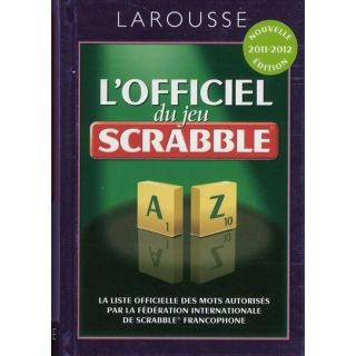 officiel du jeu Scrabble (édition 2011 2012)   Achat / Vente livre