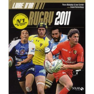 Livre dor ; rugby 2011   Achat / Vente livre Pierre Albaladejo