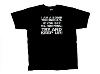 Bomb Tech T Shirt If You See Me Running Funny Clothing