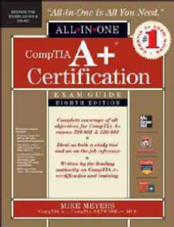 CompTIA A+ Certification All in One Exam Guide (Exams 220 801 & 220