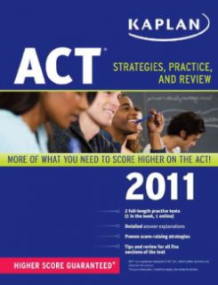 Kaplan ACT 2011 Strategies Practice and (Paperback)