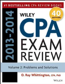 Wiley CPA Examination Review 2013 2014, Problems and Solutions