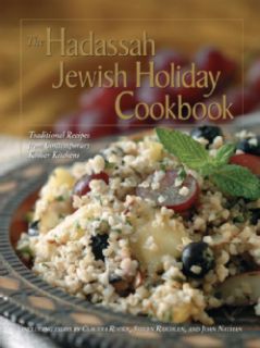 The Hadassah Jewish Holiday Cookbook: Traditional Recipes from