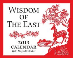 Wisdom of the East 2013 Calendar (Calendar)