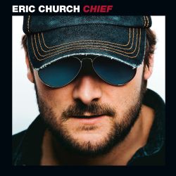 Eric Church   Chief Today $14.59 5.0 (4 reviews)
