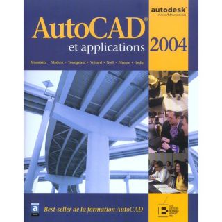 Autocad et applications 2004   Achat / Vente livre Shumaker