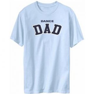 Dance Dad Mens T shirt: Clothing