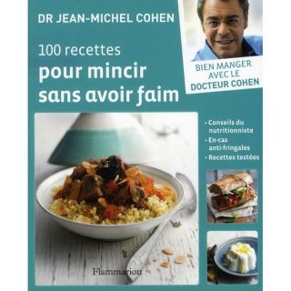 100 recettes pour mincir sans avoir faim   Achat / Vente livre Jean