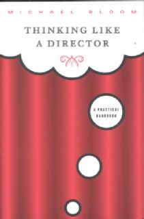 Thinking Like a Director A Practical Handbook (Paperback) Today $13