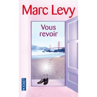 VOUS REVOIR   Achat / Vente livre Marc Levy pas cher