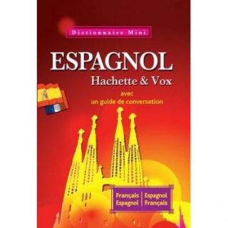 DICTIONNAIRE   LANGUE Mini dictionnaire Hachette & Vox ; français esp