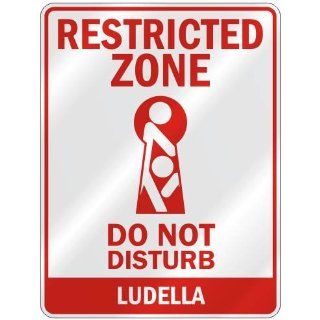 RESTRICTED ZONE DO NOT DISTURB LUDELLA  PARKING SIGN  