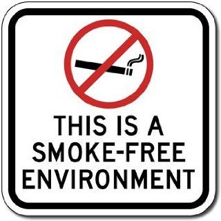 Smoke Free Environment with No Smoking Symbol Sign   12x12   