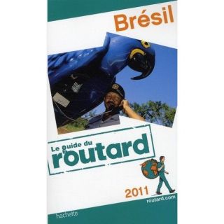 Guide Du Routard; Brésil (édition 2011)   Achat / Vente livre