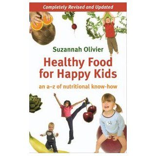 Healthy Food for Happy Kids 227 pgs by Woodland Publishing